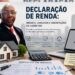 Imposto de Renda exige atenção redobrada com imóveis e patrimônio